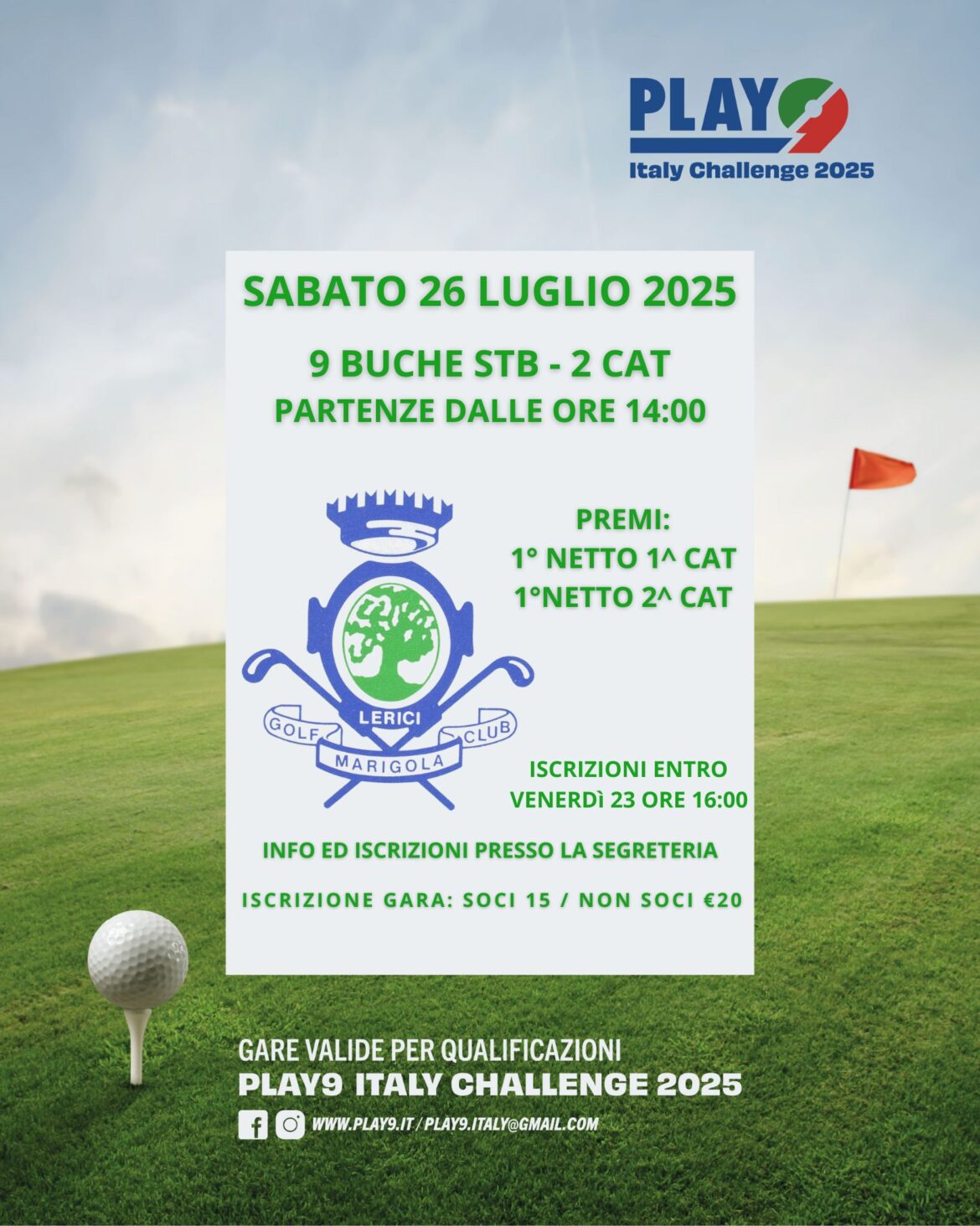 PLAY 9 ITALY CHALLENGE- 9 BUCHE Sabato 26 LUGLIO 2025