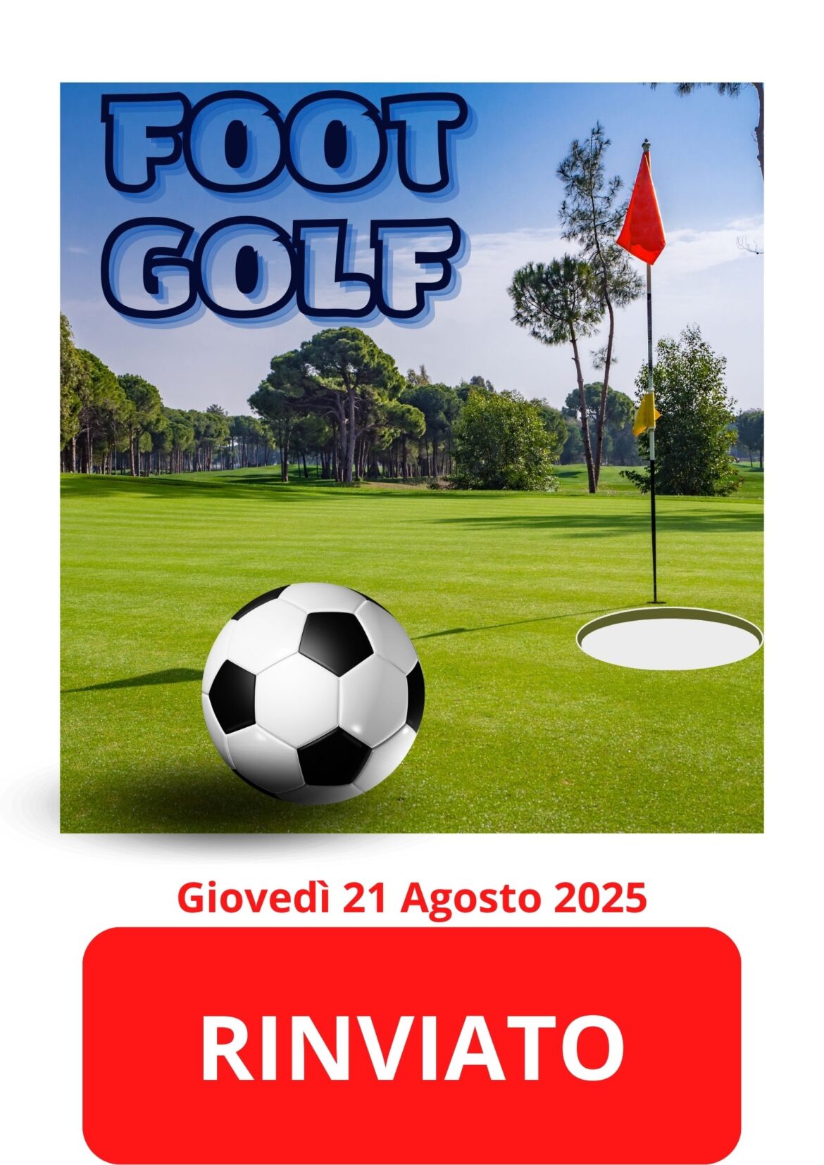 RINVIATO FOOTGOLF GIOVEDI 21 AGOSTO 2025