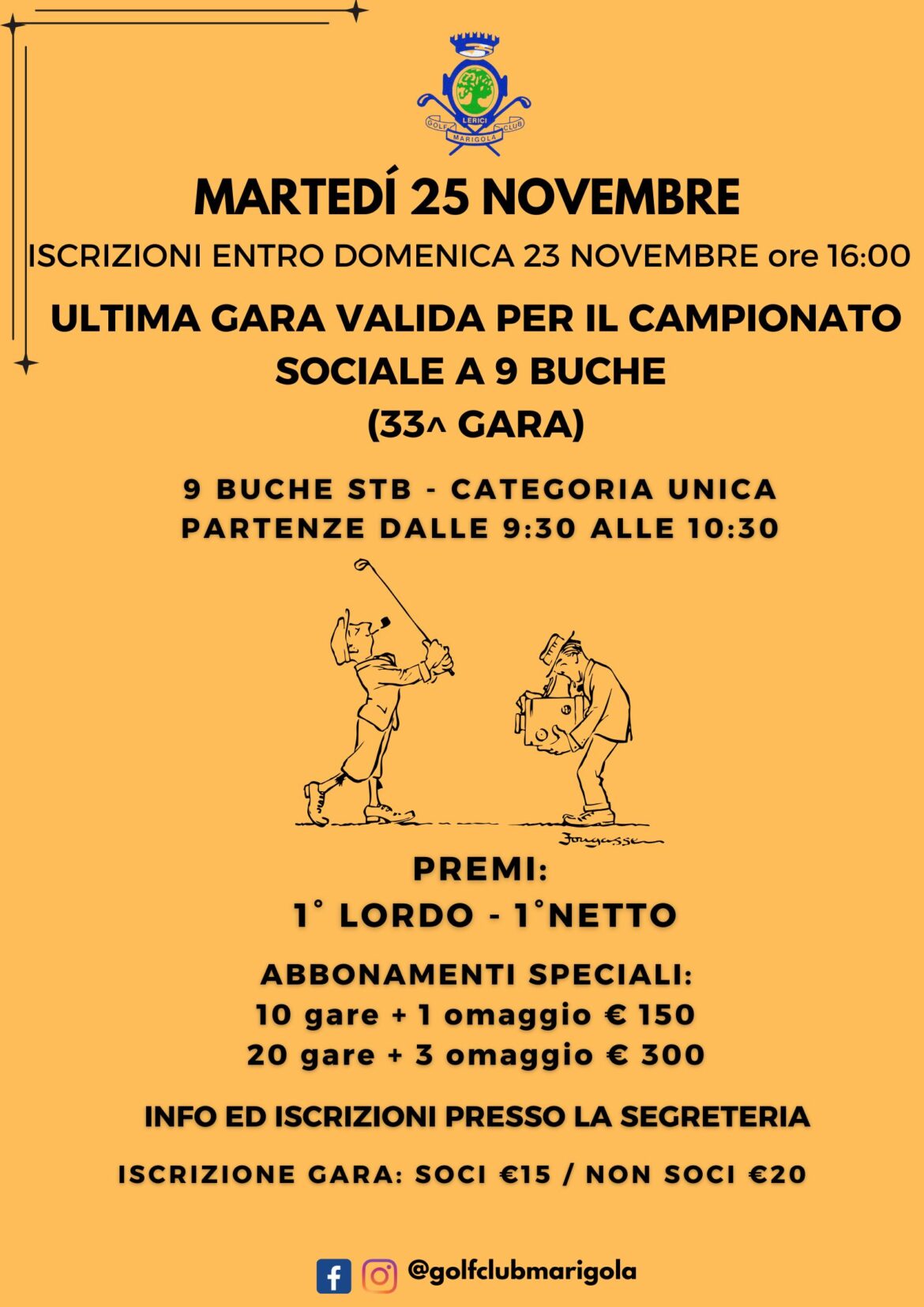 ULTIMA GARA VALIDA PER IL CAMPIONATO SOCIALE A 9 BUCHE (33^ GARA) Martedì 25 Novembre 2025